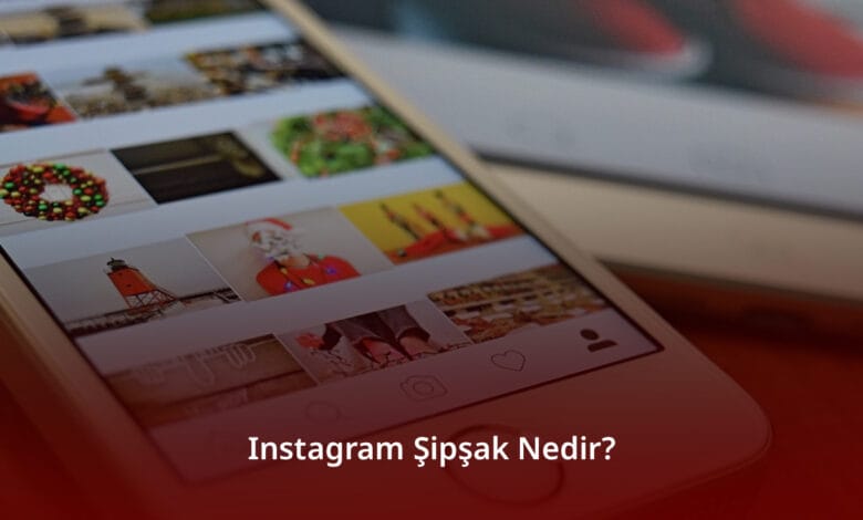 Instagram Şipşak Nedir? Nasıl Kapatılır? Instagram Şipşak Nedir? Nasıl Kapatılır