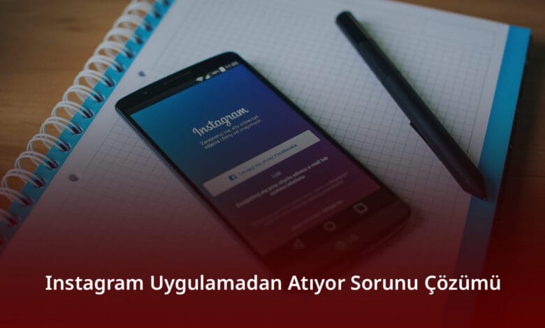 Instagram Uygulamadan Atıyor Sorunu Çözümü Instagram Uygulamadan Atıyor Sorunu Çözümü
